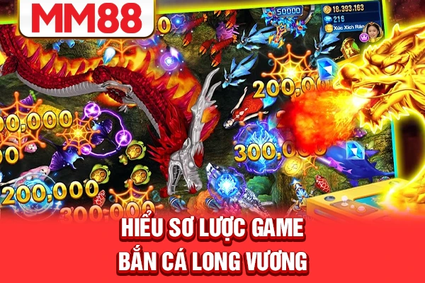 Hiểu sơ lược game bắn cá Long Vương Hiểu sơ lược game bắn cá Long Vương